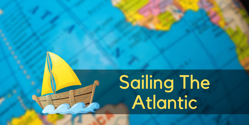 Sailing the Atlantic