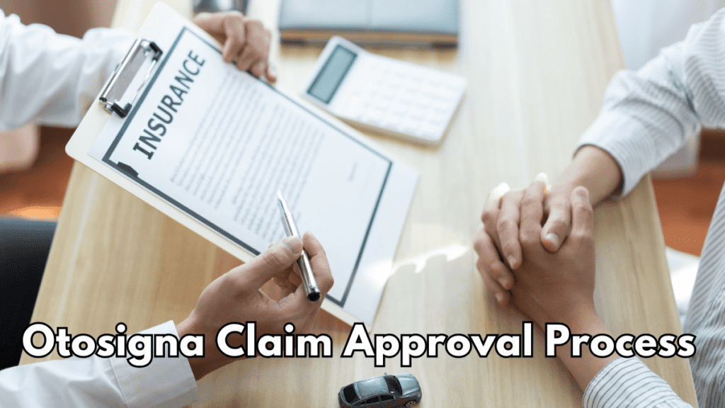 Otosigna Claim Approval Process